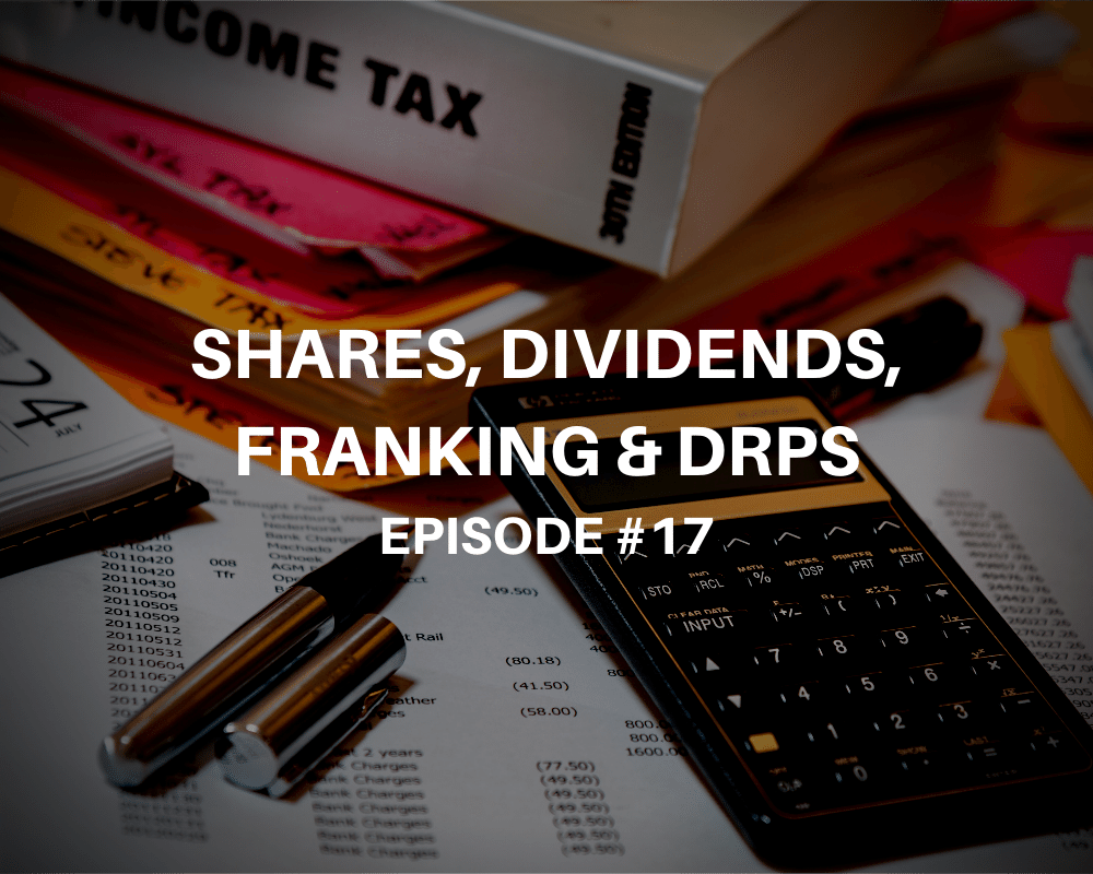 Shares, Dividends, Franking Credits & Tax with Conaill Keniry