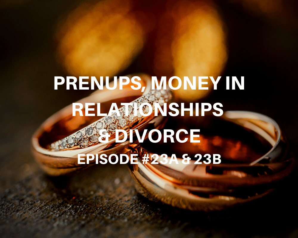 Prenups, Money in Relationships & Divorce with Rose Cocchiaro