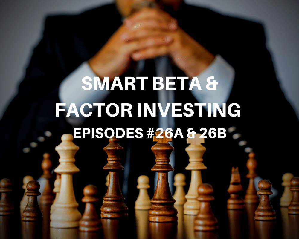 Smart Beta & Factor Investing with John Caulfield
