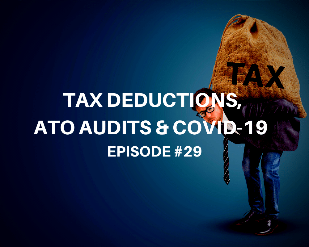 Tax Deductions, Audits & COVID-19 with Matthew Holden