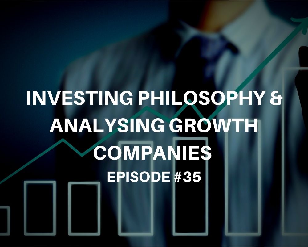 Investing Philosophy & Analysing Growth Companies with Owen Raszkiewicz